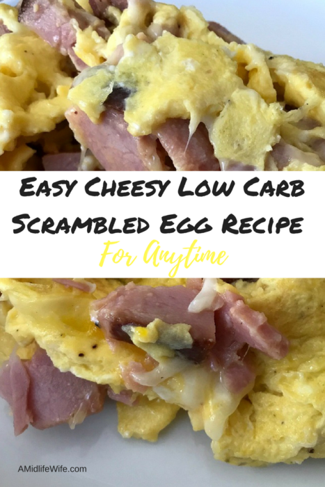 Easy Cheesy Low Carb Scrambled Egg Recipe For Anytime A Midlife Wife