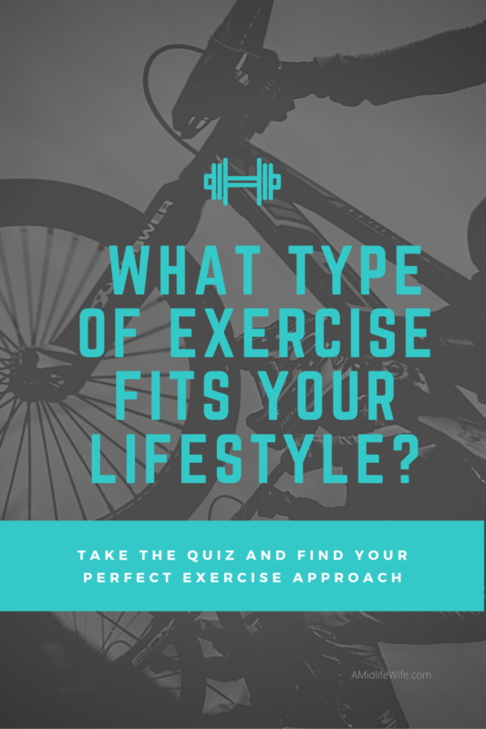 Quiz: What Type of Exercise Fits Your Lifestyle? - A Midlife Wife