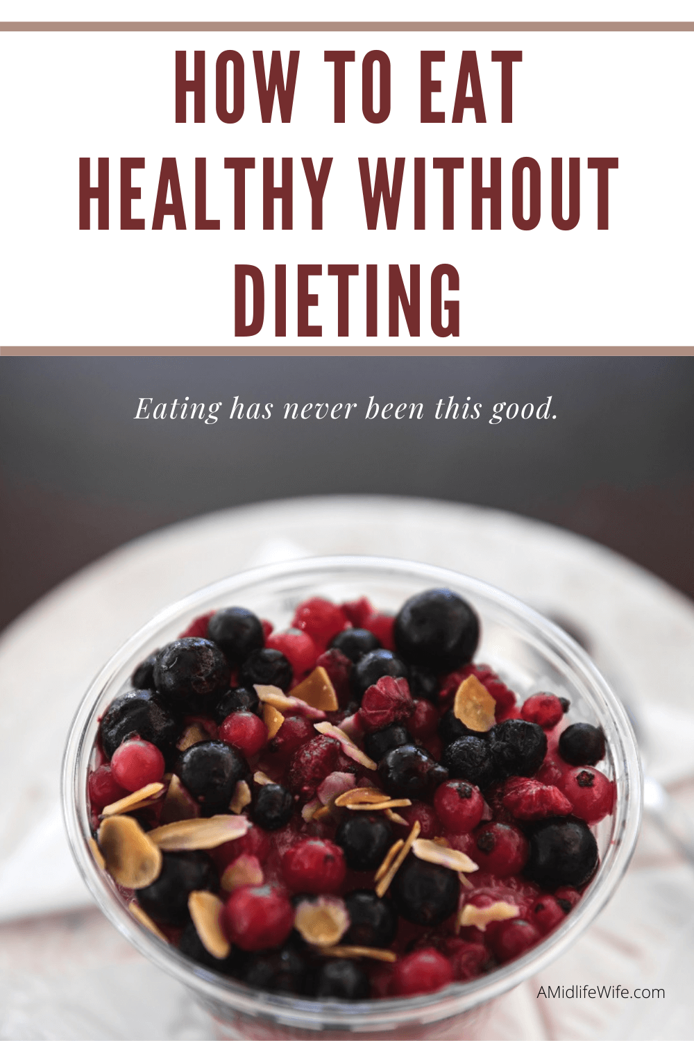 How To Eat Healthy Without Dieting