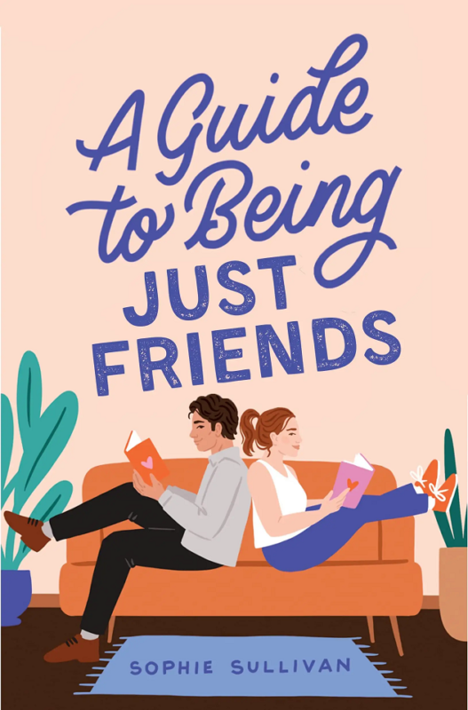 A Guide to Being Just Friends by Sophie Sullivan - A Midlife Wife